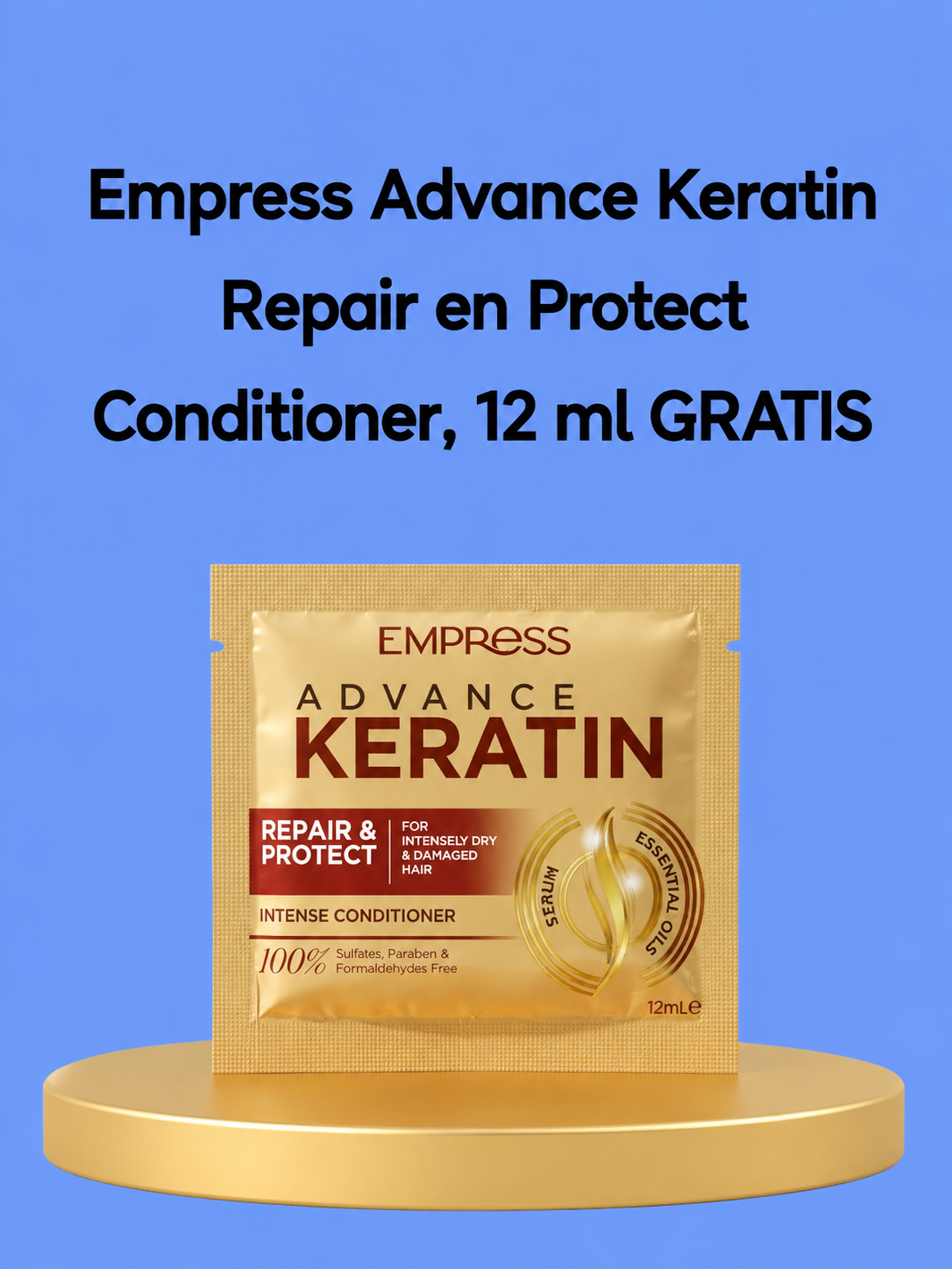 Empress Advance Keratin Repair & Protect Conditioner – 12 ml FREE – Voedende & Herstellende Conditioner – Herstelt Beschadigd Haar, Beschermt Tegen Breuk en Pluis, Voor Zijdezachte, Glanzende & Gezonde Lokken