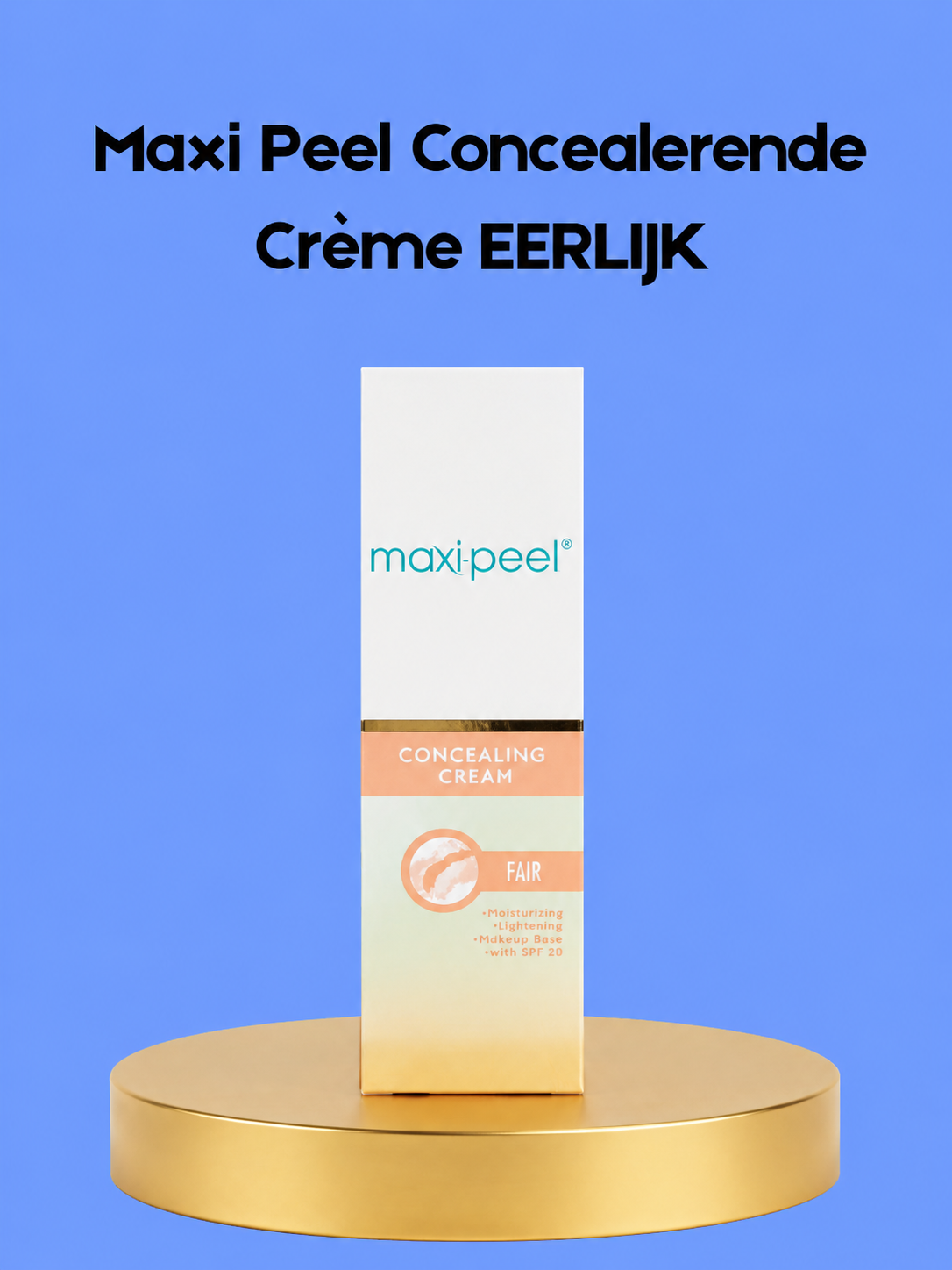 Maxi Peel Concealing Cream – FAIR – Verhelderende & Camouflerende Gezichtscrème – Egaliseert de Huidtint, Vermindert Donkere Vlekken & Verbergt Onvolkomenheden – Voor een Stralende, Gladde & Gezonde Teint