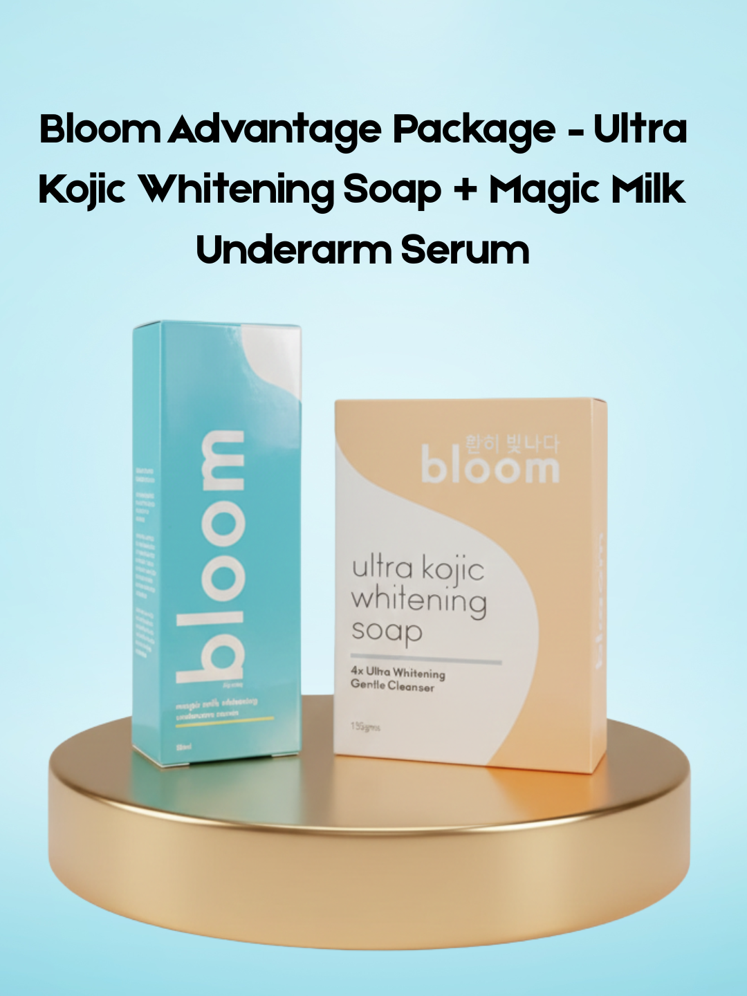 Bloom Advantage Package – Ultra Kojic Whitening Soap + Magic Milk Underarm Serum