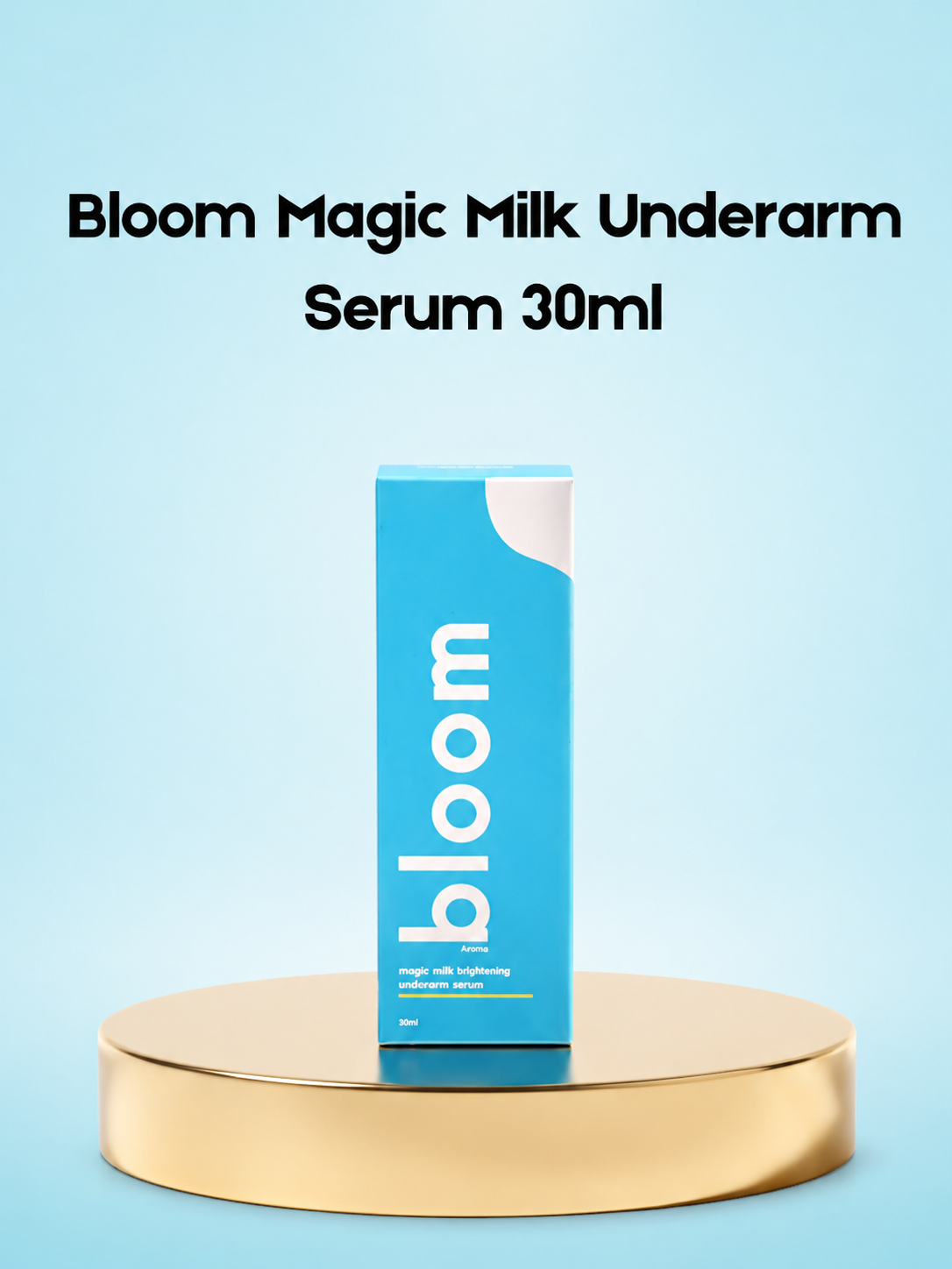Bloom Magic Milk Underarm Serum – 30 ml – Verhelderend &amp;amp; Hydrateren Serum voor de Oksels – Helpt Donkere Vlekken te verminderen, Egaliseert de Huidtint &amp;amp; Verfrist – Voor Zachte, Stralende &amp;amp; Gezonde Okselhuid
