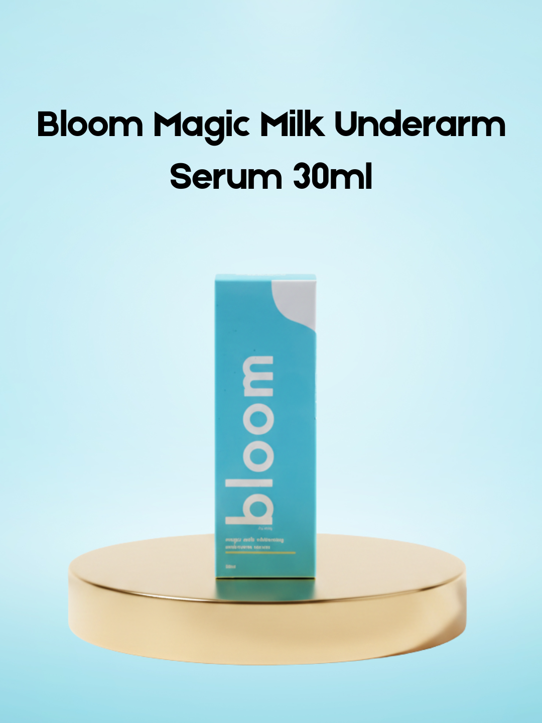Bloom Magic Milk Underarm Serum 30ml