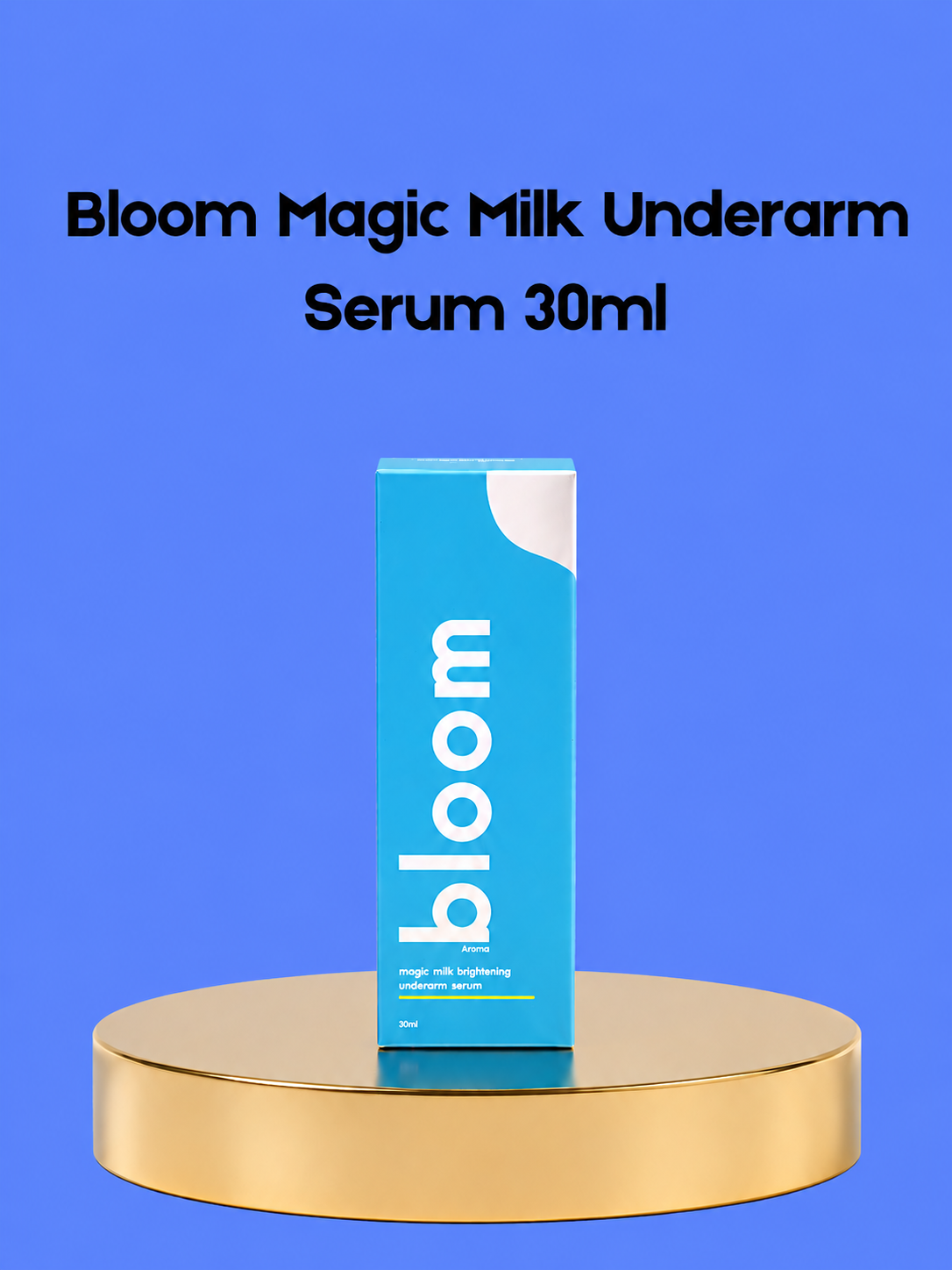 Bloom Magic Milk Underarm Serum – 30 ml – Sérum hydratant et hydratant pour les aisselles – Helpt Donkere Vlekken te Verminderen, Egaliseert de Huidtint &amp;amp; Verfrist – Voor Zachte, Stralende &amp;amp; Gezonde Okselhuid