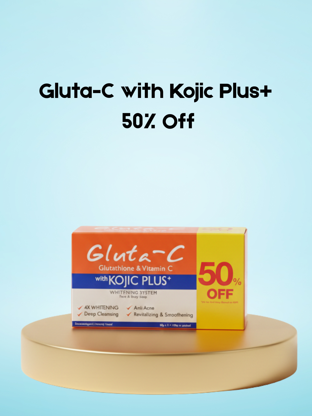 Gluta-C with Kojic Plus+ 50% Off